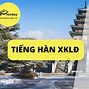 Đăng Ký Thi Xuất Khẩu Lao Động Hàn Quốc