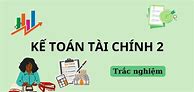 Trắc Nghiệm Kế Toán Có Đáp An