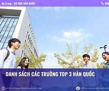 Trường Top 3 Hàn Quốc 2022 Miễn Bậc Lương