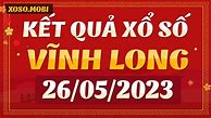 Xổ Số Kiến Thiết Vĩnh Long Trà Vinh Hôm Nay